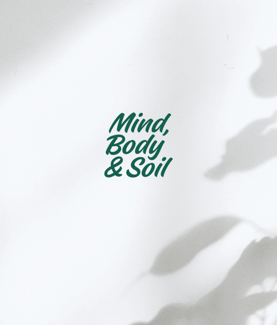 Mind, Body and Soil—a monthly mindful moment through plants